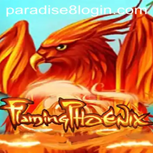 FlamingPhoenix: The Thrilling Adventure of Paradise8